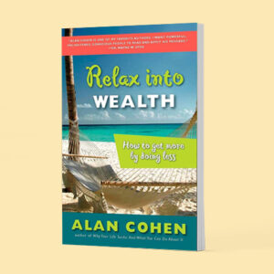 Relax into Wealth